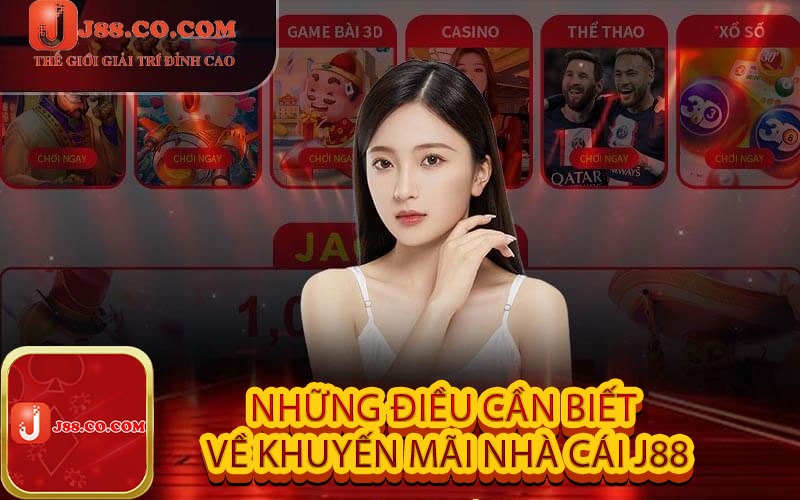 Những điều cần biết về khuyến mãi nhà cái J88