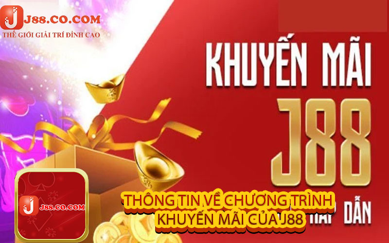 Thông tin về chương trình khuyến mãi của J88